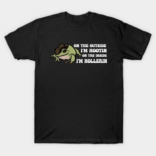 Cowboy Frog shirt, On the outside I'm hootin but on the inside I'm hollerin, Ironic meme T-Shirt